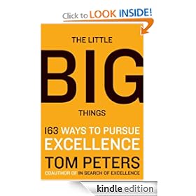 The Little Big Things: 163 Ways to Pursue EXCELLENCE