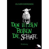Den Letzten bei�en die Schafevon "Oliver Dierssen"