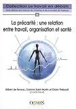 Revue Octares Editions  / La précarité : une relation entre travail, organisation et santé
