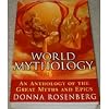 World Mythology: An Anthology Of The Great Myths And Epics