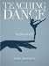Teaching Dance-A Dance Teaching Methodology Book