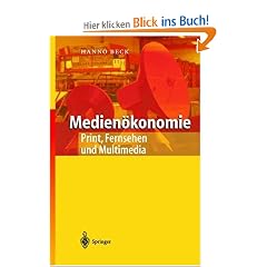 Medien�konomie: Print, Fernsehen und Multimedia