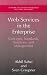 Web Services in the Enterprise: Concepts, Standards, Solutions, and Management (Network and Systems Management)