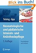 Neonatologische und pädiatrische Intensiv- und Anästhesiepflege