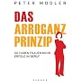 Das Arroganz-Prinzip: So haben Frauen mehr Erfolg im Beruf