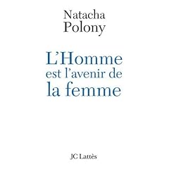 L'Homme est l'avenir de la femme : Autopsie du féminisme contemporain