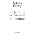 L'Homme est l'avenir de la femme : Autopsie du f�minisme contemporain