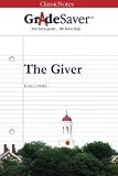 GradeSaver (TM) ClassicNotes: The Giver