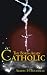 The Born-Again Catholic