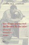 Produkt-Bild: Vom Nutzen und Nachteil des Denkens f&uuml;r das Leben