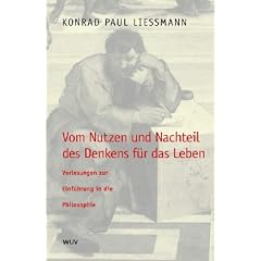 Vom Nutzen und Nachteil des Denkens f�r das Leben