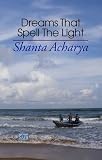 Dreams that spell the light
