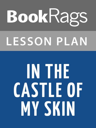 In the Castle of My Skin by George Lamming Lesson Plans