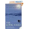 The Long Exile: A true story of deception and survival amongst the Inuit of the Canadian Arctic