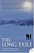 The Long Exile: A True Story of Deception and Survival Amongst the Inuit of the Canadian Arctic