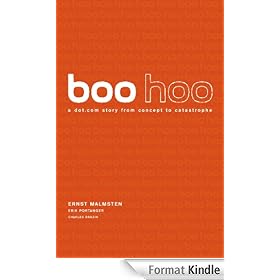 Boo Hoo: A Dot.com Story from Concept to Catastrophe