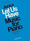 O4105 - Junior Let Us Have Music for Piano