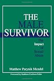 The Male Survivor: The Impact of Sexual Abuse