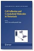 Cell Adhesion and Cytoskeletal Molecules in Metastasis (Cancer Metastasis - Biology and Treatment)