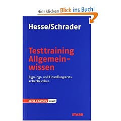 Testtraining Beruf & Karriere: Testtraining Allgemeinwissen: Eignungs- und Einstellungstests sicher bestehen