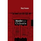 Murder in the Chilcotinby Roy Innes