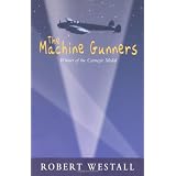 The Machine Gunnersby Robert Westall