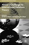 Africa's challenge to international relations theory