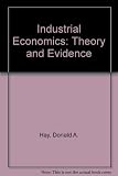 Industrial economics : theory and evidence