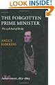 The Forgotten Prime Minister: The 14th Earl of Derby: Volume II: Achievement, 1851-1869: Achievement, 1851-1869 v. 2