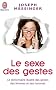 Le sexe des gestes