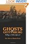 Ghosts of Gettysburg: Walking on Hallowed Ground