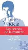 Les secrets de la matière