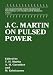 Book J.C. Martin on Pulsed Power (Advances in Pulsed Power Technology)