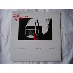 RED GUITARS Good Technology UK 12" 1984