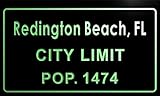 t78133-g Redington Beach, FL City Limit POP. 1474 Indoor Neon Sign