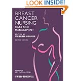 Breast Cancer Nursing Care and Management'
