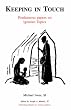 Keeping in Touch: A Glossary of the Spiritual Exercises Image of Keeping in Touch: A Glossary of the Spiritual Exercises