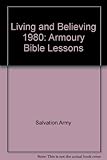 Living and believing : the armoury Bible lessons