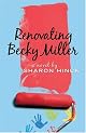 Renovating Becky Miller