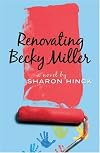 Renovating Becky Miller