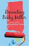 Renovating Becky Miller (Becky Miller, Book 2)
