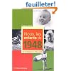 Nous, les enfants de 1948 : De la naissance � l'�ge adulte