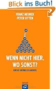 Wenn nicht hier, wo sonst?