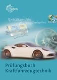 Produkt-Bild: Pr&uuml;fungsbuch Kraftfahrzeugtechnik: Frage, Antwort