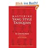 Mastering Yang Style Taijiquan