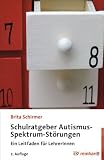 Schulratgeber Autismus-Spektrum-Störungen:... Schulratgeber Autismus-Spektrum-Störungen:...
