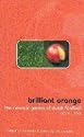 Brilliant Orange: The Neurotic Genius of Dutch Football