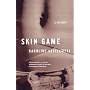 Skin Game: A Memoir by Caroline Kettlewell