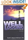 Well Logging in Nontechnical Language