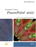  : New Perspectives on Microsoft Office PowerPoint 2007, Brief (New Perspectives Series)